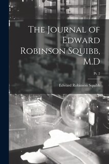 Front cover_The Journal of Edward Robinson Squibb, M.D; Pt. 2