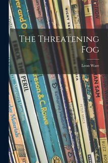 Front cover_The Threatening Fog