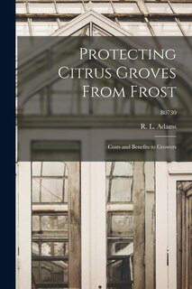 Front cover_Protecting Citrus Groves From Frost