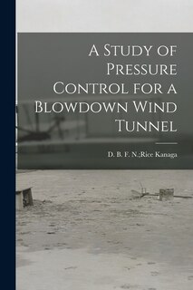 Couverture_A Study of Pressure Control for a Blowdown Wind Tunnel