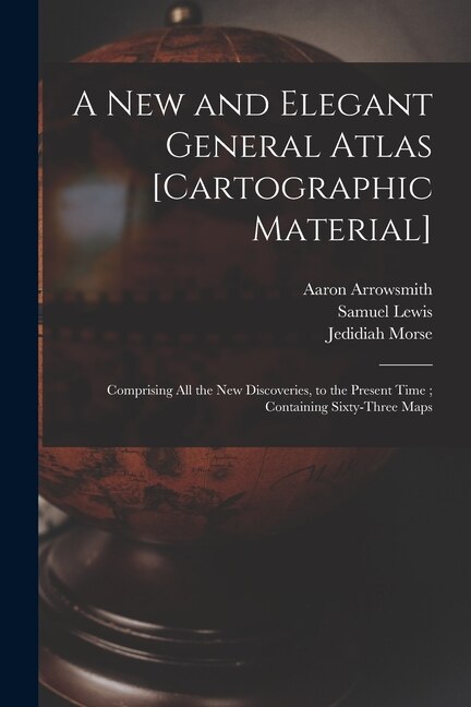 Front cover_A New and Elegant General Atlas [cartographic Material]