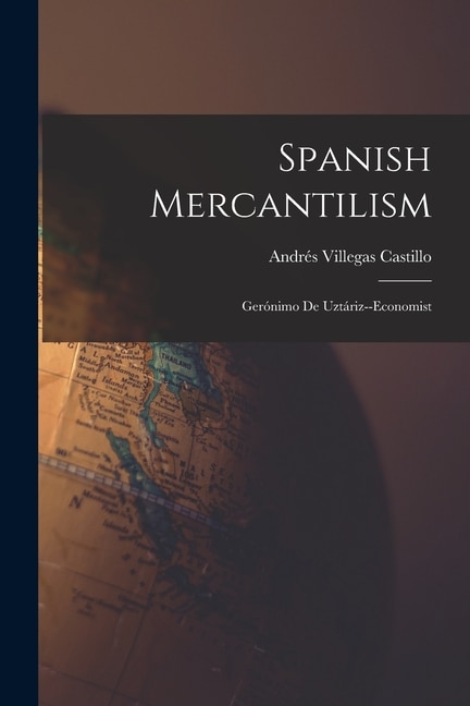 Front cover_Spanish Mercantilism