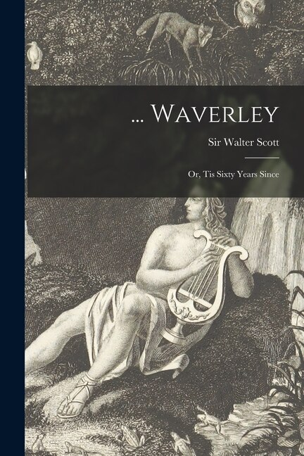 Front cover_... Waverley; or, Tis Sixty Years Since