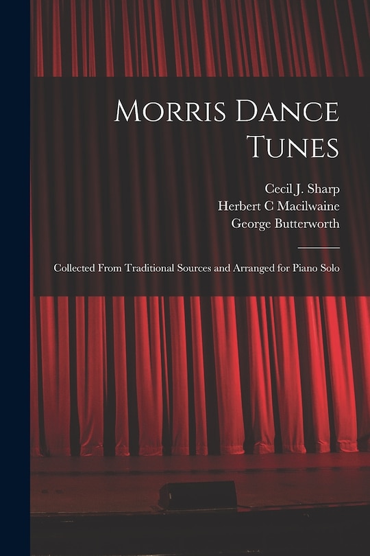 Couverture_Morris Dance Tunes; Collected From Traditional Sources and Arranged for Piano Solo