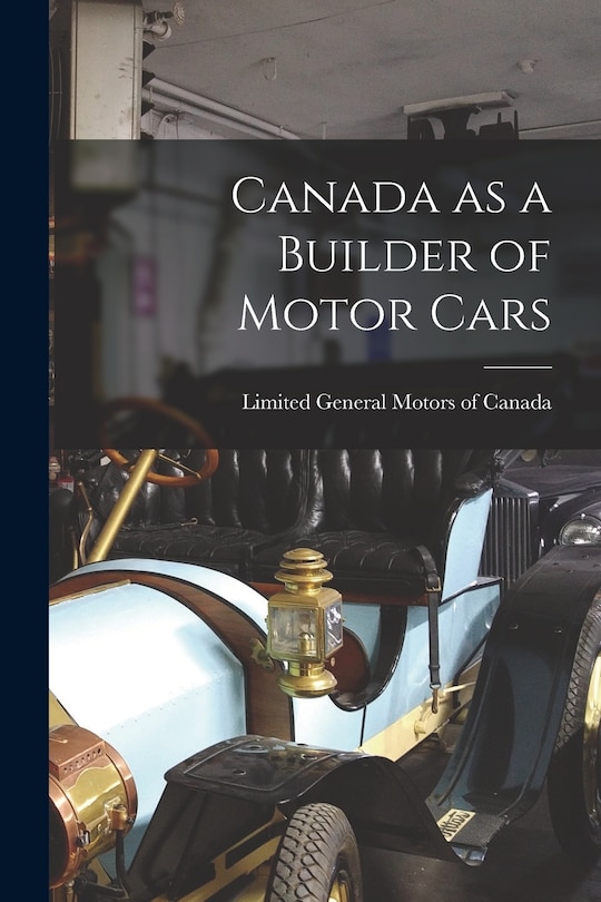 Couverture_Canada as a Builder of Motor Cars