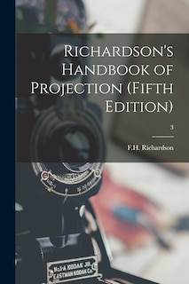Front cover_Richardson's Handbook of Projection (fifth Edition); 3