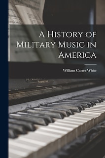 Couverture_A History of Military Music in America
