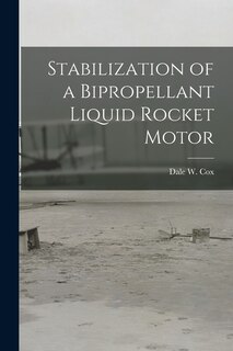 Front cover_Stabilization of a Bipropellant Liquid Rocket Motor