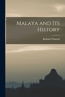 Front cover_Malaya and Its History
