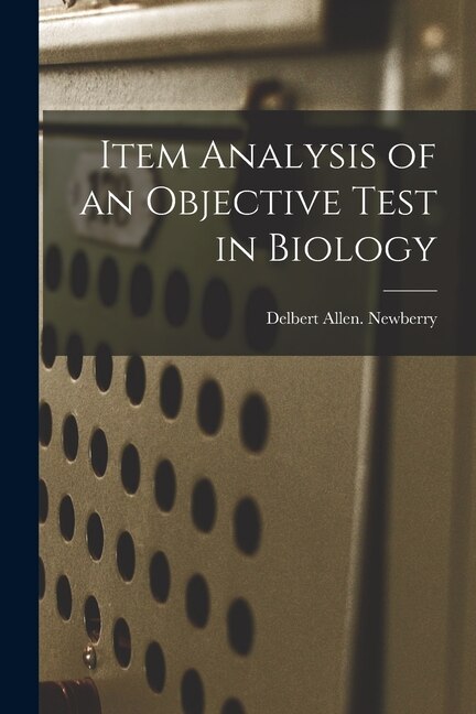 Couverture_Item Analysis of an Objective Test in Biology