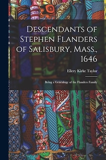 Front cover_Descendants of Stephen Flanders of Salisbury, Mass., 1646