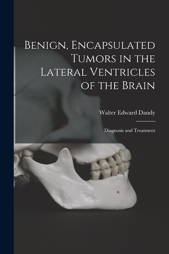 Couverture_Benign, Encapsulated Tumors in the Lateral Ventricles of the Brain