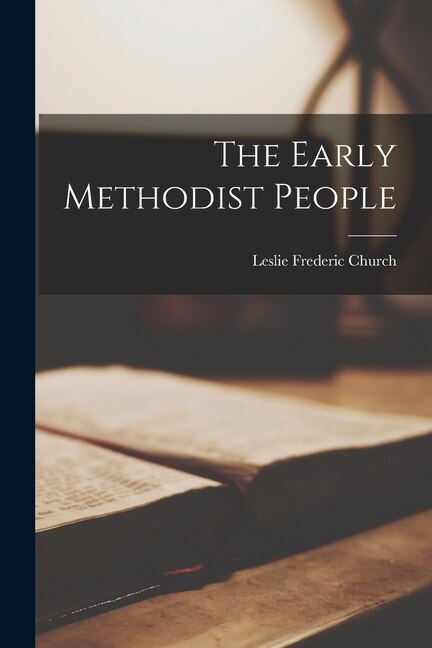 Front cover_The Early Methodist People