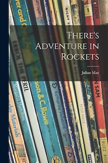 Couverture_There's Adventure in Rockets