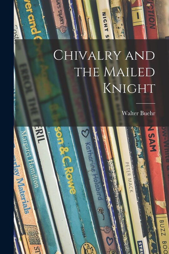 Couverture_Chivalry and the Mailed Knight