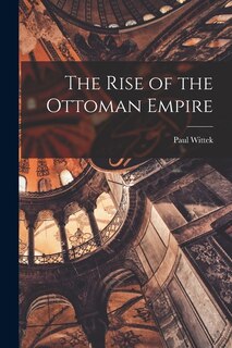 Front cover_The Rise of the Ottoman Empire