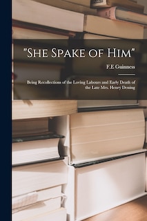 Front cover_She Spake of Him
