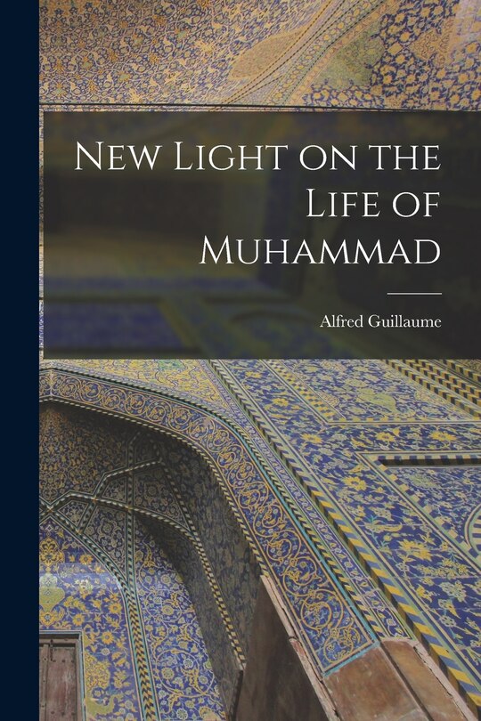 Front cover_New Light on the Life of Muhammad