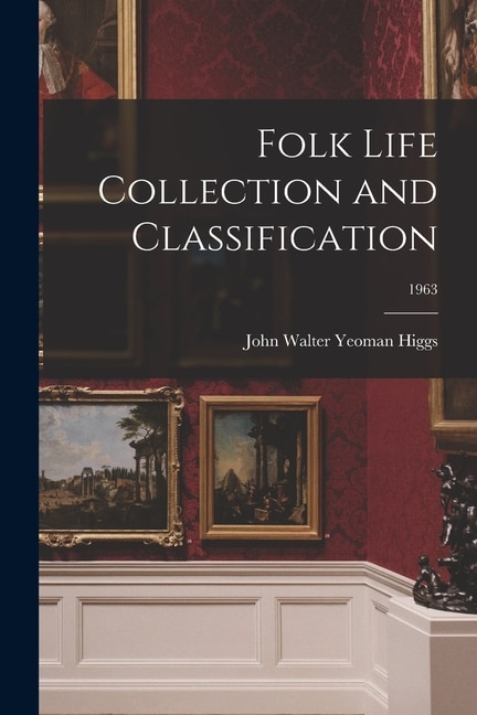 Front cover_Folk Life Collection and Classification; 1963