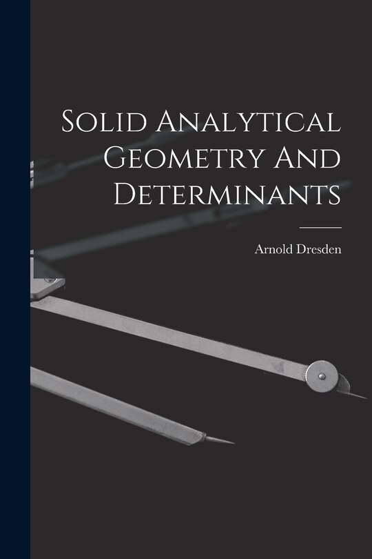 Front cover_Solid Analytical Geometry And Determinants