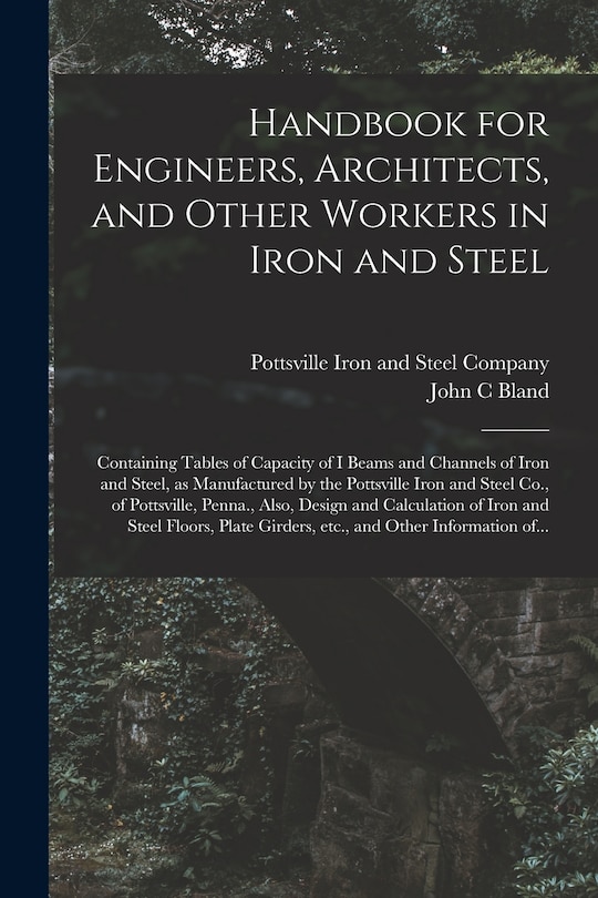 Couverture_Handbook for Engineers, Architects, and Other Workers in Iron and Steel