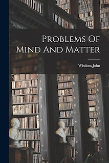 Front cover_Problems Of Mind And Matter