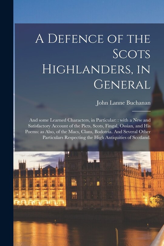 Front cover_A Defence of the Scots Highlanders, in General; and Some Learned Characters, in Particular