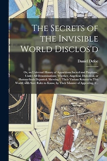 Front cover_The Secrets of the Invisible World Disclos'd