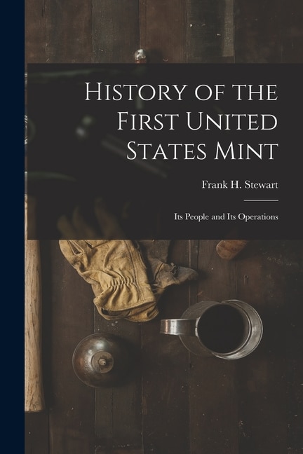 Couverture_History of the First United States Mint