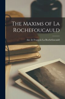 Front cover_The Maxims of La Rochefoucauld