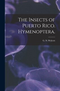 Front cover_The Insects of Puerto Rico. Hymenoptera.
