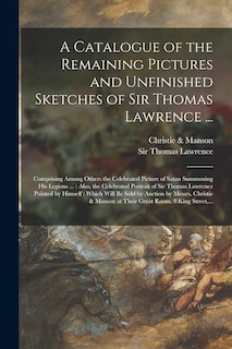 Front cover_A Catalogue of the Remaining Pictures and Unfinished Sketches of Sir Thomas Lawrence ...
