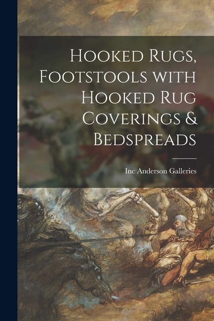 Front cover_Hooked Rugs, Footstools With Hooked Rug Coverings & Bedspreads