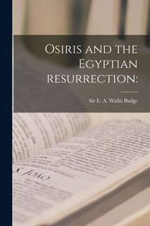 Front cover_Osiris and the Egyptian Resurrection