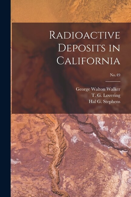 Couverture_Radioactive Deposits in California; No.49