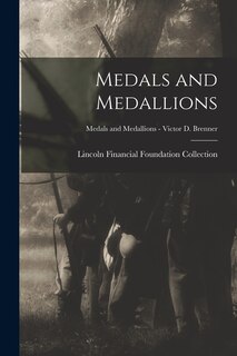 Front cover_Medals and Medallions; Medals and Medallions - Victor D. Brenner