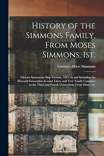 Front cover_History of the Simmons Family, From Moses Simmons, 1st.