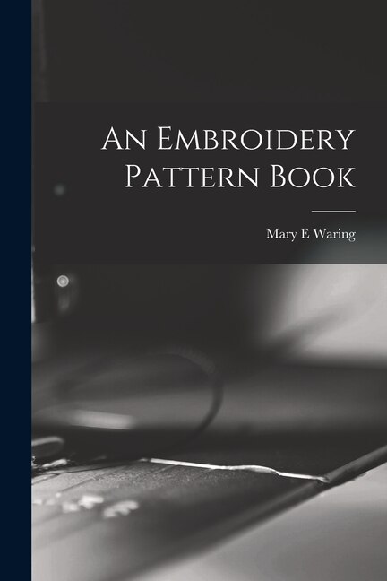 Couverture_An Embroidery Pattern Book
