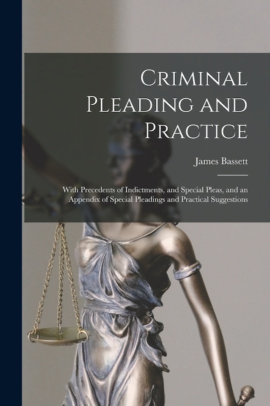 Couverture_Criminal Pleading and Practice