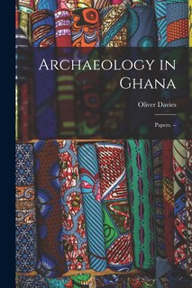 Front cover_Archaeology in Ghana