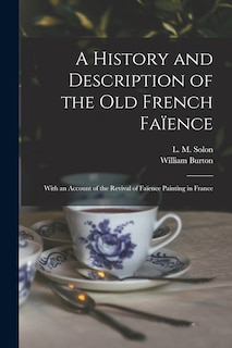 Front cover_A History and Description of the Old French Faïence