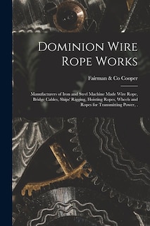 Couverture_Dominion Wire Rope Works [microform]