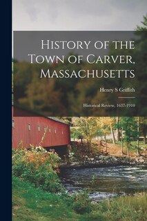 Couverture_History of the Town of Carver, Massachusetts