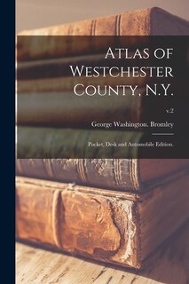 Front cover_Atlas of Westchester County, N.Y.; Pocket, Desk and Automobile Edition.; v.2
