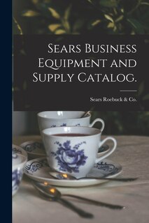 Front cover_Sears Business Equipment and Supply Catalog.