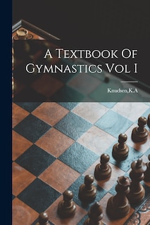 Front cover_A Textbook Of Gymnastics Vol I