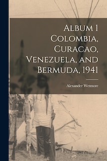Couverture_Album 1 Colombia, Curacao, Venezuela, and Bermuda, 1941