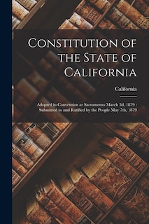 Front cover_Constitution of the State of California
