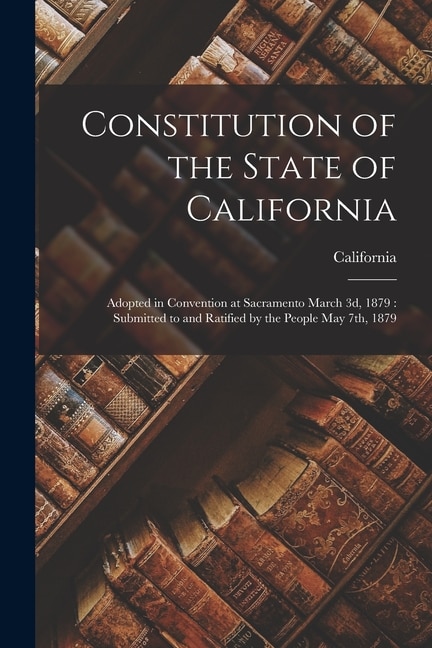 Front cover_Constitution of the State of California