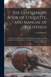 Couverture_The Gentlemen's Book of Etiquette, and Manual of Politeness